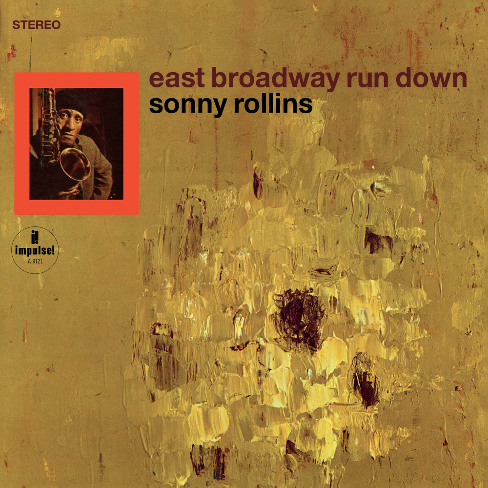 Sonny Rollins - East Broadway Run Down: Vinyl LP